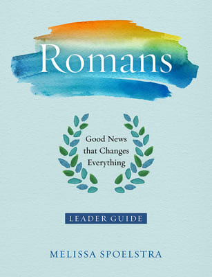 Romans - Women's Bible Study: Good News That Changes Everything (Leader Guide)
