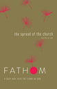 The Spread of the Church (Student Journal) (Fathom Bible Studies Series)