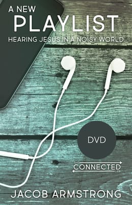 A New Playlist: Hearing Jesus in a Noisy World (Dvd)