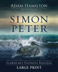 Simon Peter: Flawed But Faithful Disciple (6 Week Lenten Journey) (Large Print)