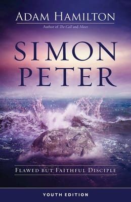 Simon Peter: Flawed But Faithful Disciple (6 Week Lenten Journey) (Youth Edition)