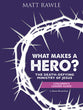 What Makes a Hero?: The Death-Defying Ministry of Jesus (Children's Leader Guide)