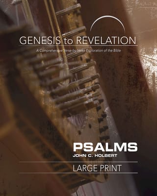 Psalms : A Comprehensive Verse-By-Verse Exploration of the Bible (Participant Book, Large Print) (Genesis To Revelation Series)
