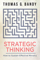 Strategic Thinking: How to Sustain Effective Ministry