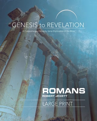 Romans : A Comprehensive Verse-By-Verse Exploration of the Bible (Participant Book, Large Print) (Genesis To Revelation Series)