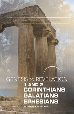 1&2 Corinthians, Galatians, Ephesians : A Comprehensive Verse-By-Verse Exploration of the Bible (Participant Book) (Genesis To Revelation Series)