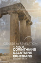 1&2 Corinthians, Galatians, Ephesians : A Comprehensive Verse-By-Verse Exploration of the Bible (Participant Book) (Genesis To Revelation Series)