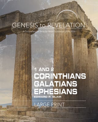 1&2 Corinthians, Galatians, Ephesians : A Comprehensive Verse-By-Verse Exploration of the Bible (Participant Book, Large Print) (Genesis To Revelation Series)