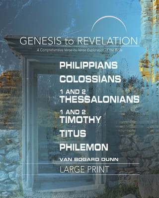 Philippians, Colossians, 1&2 Thessalonians : A Comprehensive Verse-By-Verse Exploration of the Bible (Participant Book, Large Print) (Genesis To Revelation Series)