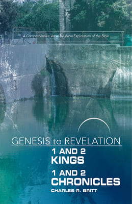 1&2 Kings, 1&2 Chronicles : A Comprehensive Verse-By-Verse Exploration of the Bible (Participant Book) (Genesis To Revelation Series)