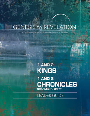 1&2 Kings, 1&2 Chronicles : A Comprehensive Verse-By-Verse Exploration of the Bible (Leader Guide) (Genesis To Revelation Series)