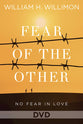 Fear of the Other: No Fear in Love (Dvd)