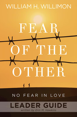 Fear of the Other: No Fear in Love (Leader Guide)