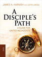 Deepening Your Relationship With Christ and the Church (Disciple's Path Series)