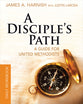 Deepening Your Relationship With Christ and the Church (Disciple's Path Series)