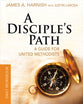 Deepening Your Relationship With Christ and the Church (Disciple's Path Series)