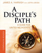 Deepening Your Relationship With Christ and the Church (Disciple's Path Series)