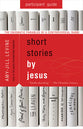 Short Stories By Jesus: The Enigmatic Parables of a Controversial Rabbi (Participant Guide)