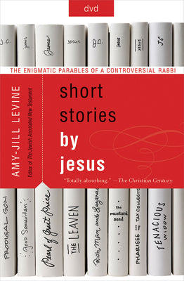 Short Stories By Jesus: The Enigmatic Parables of a Controversial Rabbi (Dvd)