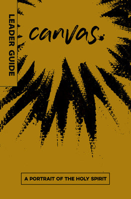 A Portrait of the Holy Spirit (Leader Guide) (Canvas Series)