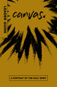 A Portrait of the Holy Spirit (Leader Guide) (Canvas Series)