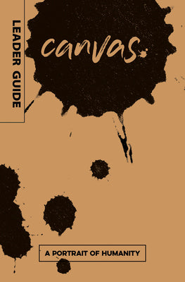 A Portrait of Humanity (Leader Guide) (Canvas Series)