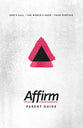 Affirm: God's Call/The World's Need/Your Purpose (Parent Guide)
