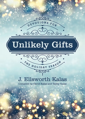 Unlikely Gifts: Daily Devotions For the Christmas Season