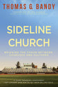 Sideline Church: Bridging the Chasm Between Churches and Cultures