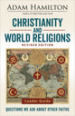 Christianity and World Religions: Questions We Ask About Other Faiths (Leader Guide)