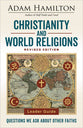 Christianity and World Religions: Questions We Ask About Other Faiths (Leader Guide)