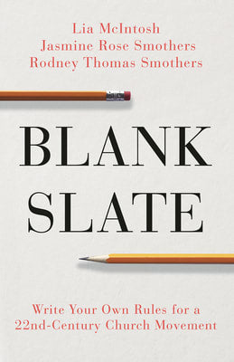 Blank Slate: Write Your Own Rules For a 22Nd-Century Church Movement