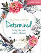 Determined: Living Like Jesus in Every Moment (Leader Guide)