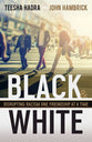 Black and White: Disrupting Racism One Friendship At a Time