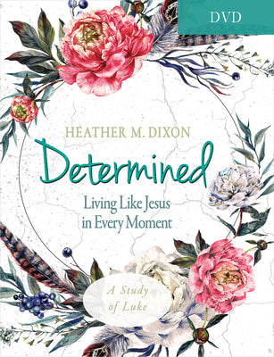 Determined: Living Like Jesus in Every Moment (Dvd)