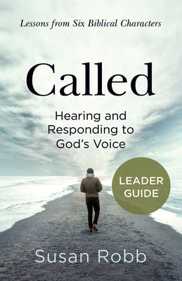Called: Hearing and Responding to God's Voice (Leader Guide)
