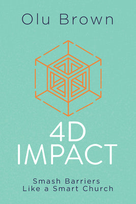 4d Impact: Smash Barriers Like a Smart Church