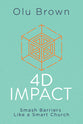 4d Impact: Smash Barriers Like a Smart Church