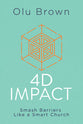 4d Impact: Smash Barriers Like a Smart Church