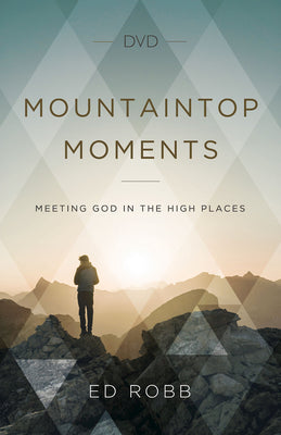 Mountaintop Moments: Meeting God in the High Places (Dvd)