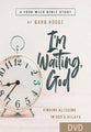 I'm Waiting God - Women's Bible Study: Finding Blessing in God's Delays (4 Week Study) (Dvd)