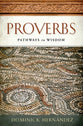 Proverbs: Pathways to Wisdom (6 Week Study)