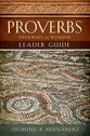 Proverbs: Pathways to Wisdom (6 Week Study) (Leader Guide)
