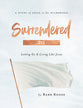 Surrendered - Women's Bible Study: Letting Go and Living Like Jesus (Ntsc) (Dvd)