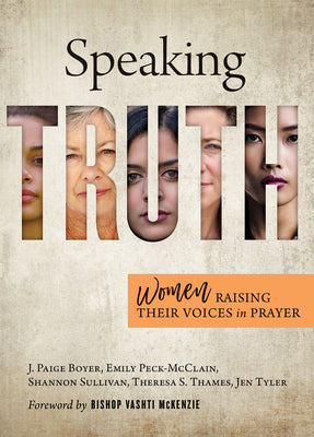 Speaking Truth: Women Lifting Their Voices in Prayer