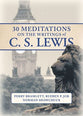 Mornings With C.S. Lewis: 30 Reflections on the Christian Life