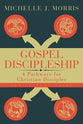 Gospel Discipleship (Participant Guide)