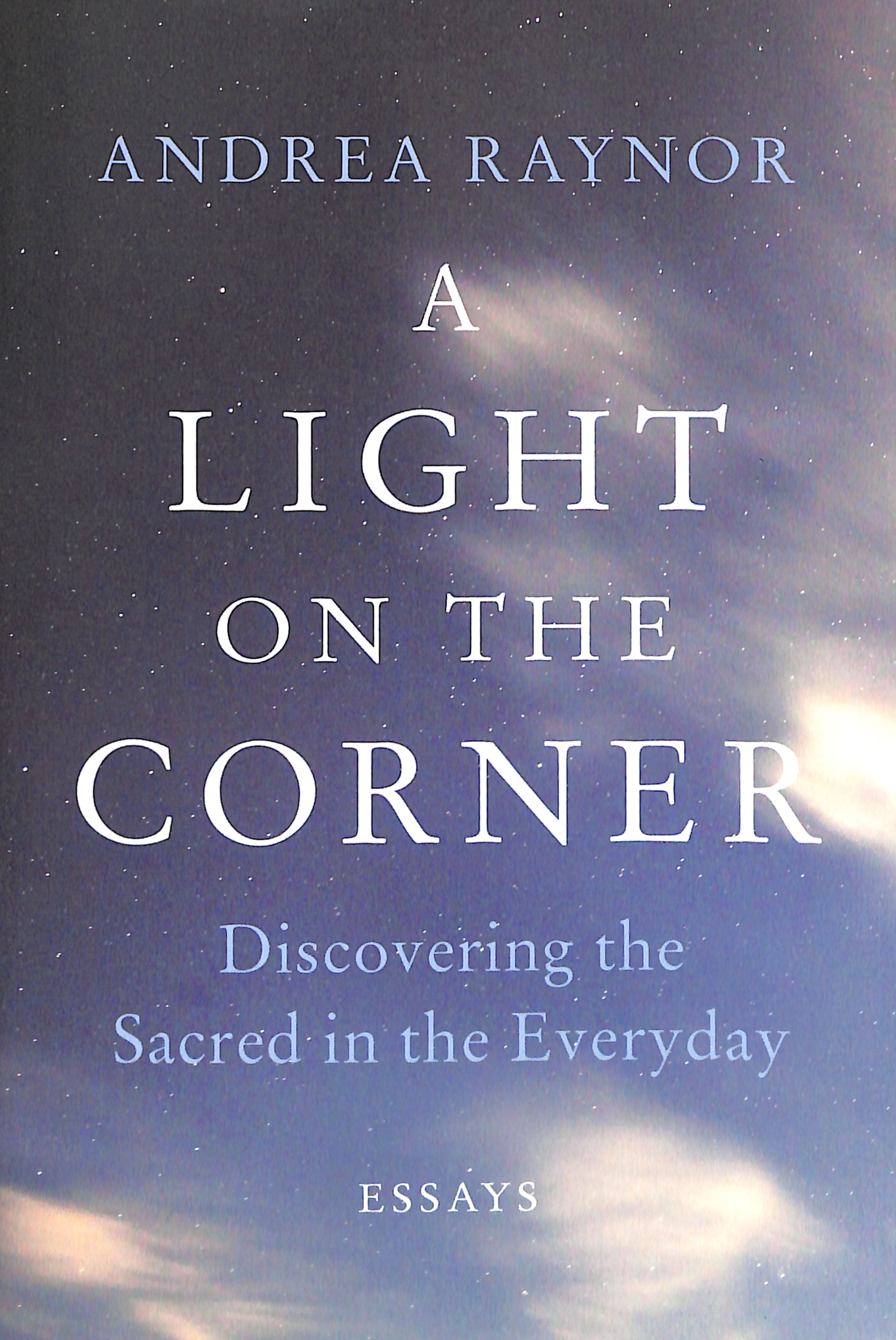 A Light on the Corner: Discovering the Sacred in the Everyday