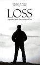 Loss: A Practical Guide For Coping With Loss