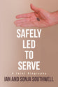 Safely Led to Serve: A Joint Biography